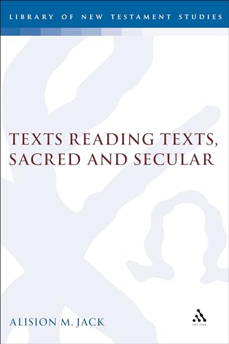 9781850759546: Texts Reading Texts, Sacred & Secular: Two Postmodern Perspectives
