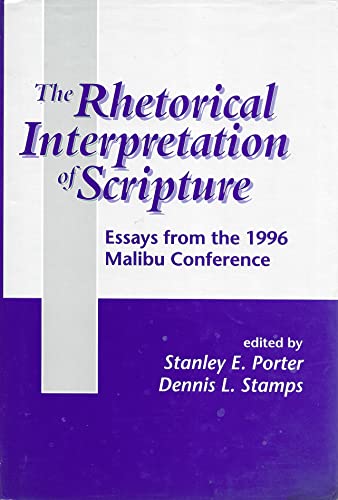 Beispielbild fr The Rhetorical Interpretation of Scripture: Essays from the 1996 Malibu Conference zum Verkauf von Antiquarius / Antiquariat Hackelbusch