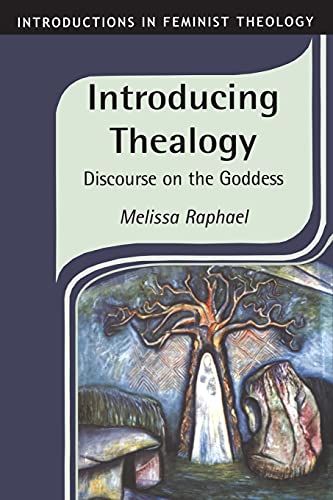 Beispielbild fr Introducing Thealogy: Discourse on the Goddess (Introductions in Feminist Theology): v. 3 zum Verkauf von Harry Righton