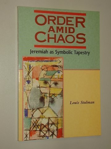 9781850759768: Order amid Chaos: Jeremiah as Symbolic Tapestry (Biblical Seminar)