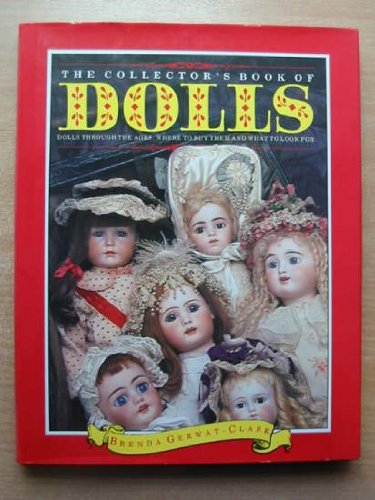Beispielbild fr The Collector's Book of Dolls zum Verkauf von WorldofBooks