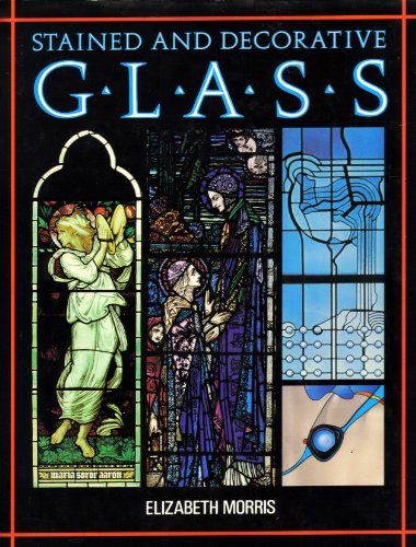 9781850760788: Stained Glass Work - AbeBooks - Morris, Elizabeth A ...