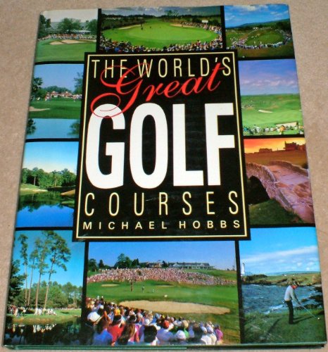 Beispielbild fr The World's Great Golf Courses zum Verkauf von WorldofBooks