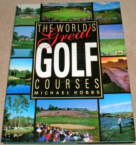 Imagen de archivo de The World's Great Golf Courses a la venta por WorldofBooks