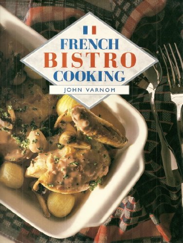 Imagen de archivo de French Bistro Cooking (A Quintet book) a la venta por WorldofBooks