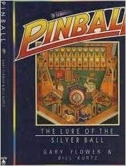 Beispielbild fr Pinball: The Lure of the Silver Ball zum Verkauf von WorldofBooks