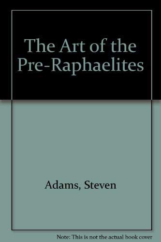 9781850761556: The Art of the Pre-Raphaelites
