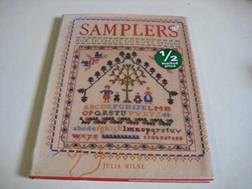 Stock image for Samplers: How to Create Your Own Designs for sale by WorldofBooks