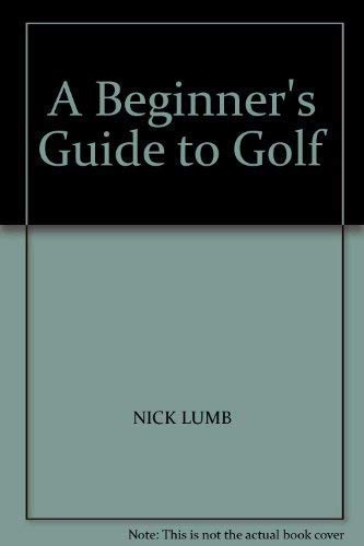 Stock image for A Beginner's Guide to Golf for sale by medimops