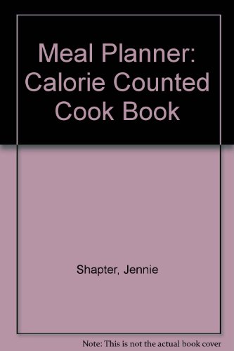 Beispielbild fr Meal Planner: Calorie Counted Cook Book zum Verkauf von AwesomeBooks