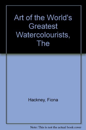 Stock image for Art of the World's Greatest Watercolourists, The for sale by WorldofBooks