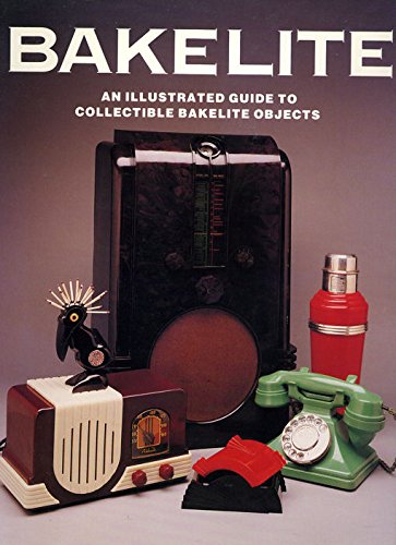 Imagen de archivo de Bakelite: An Illustrated Guide to Collectable Bakelite Objects a la venta por WorldofBooks