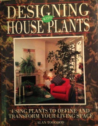 Stock image for Designing with House Plants for sale by AwesomeBooks