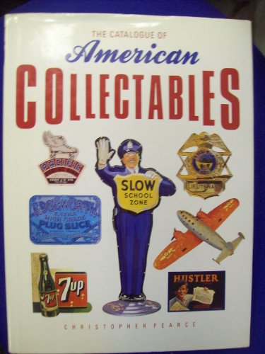 Stock image for The Catalogue of American Collectables for sale by MusicMagpie