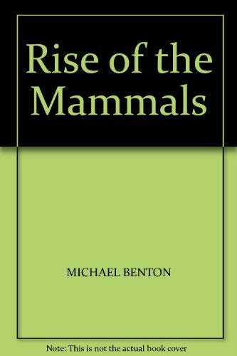 Beispielbild fr Rise of the Mammals, The zum Verkauf von WorldofBooks