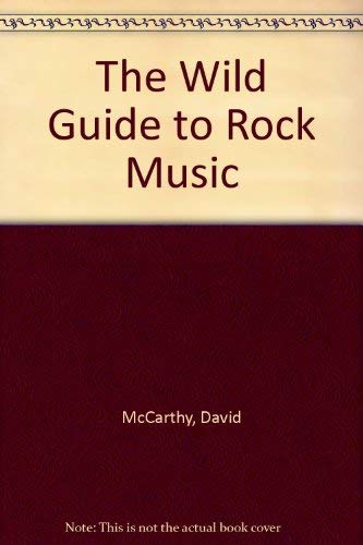 Stock image for The Wild Guide to Rock Music for sale by AwesomeBooks