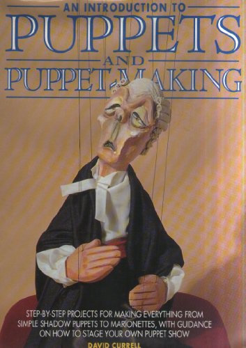 Stock image for An Introduction to Puppets and Puppet-making for sale by WorldofBooks