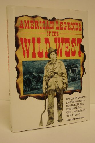 Beispielbild fr American Legends of the Wild West zum Verkauf von medimops