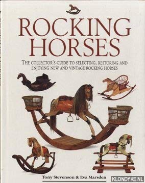 Stock image for Rocking Horses : The Collector's Guide to selecting, Restoring and enjoying New and Vintage Rocking Horses for sale by MusicMagpie