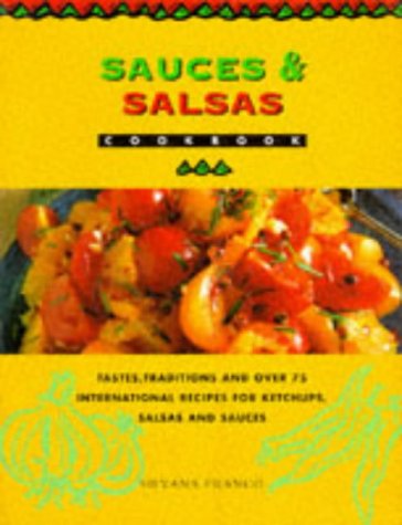 Sauces and Salsas (9781850766353) by Silvana Franco