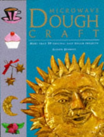 Stock image for Microwave Dough Craft (A Quintet book) for sale by AwesomeBooks