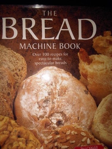 Beispielbild fr The Bread Machine Cookbook zum Verkauf von WorldofBooks