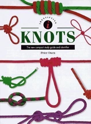 Beispielbild fr Knots: the Identifier to over 50 Knots in Colour zum Verkauf von AwesomeBooks