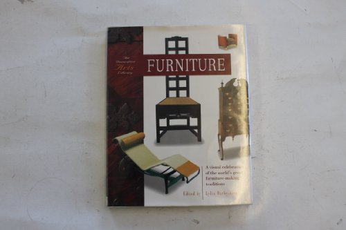Stock image for Furniture: A Visual Celebration of the World's Great Furniture Making Traditions (Decorative Arts Library S.) for sale by WorldofBooks