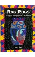Beispielbild fr Rag Rugs: Techniques in Contemporary Craft Projects zum Verkauf von WorldofBooks