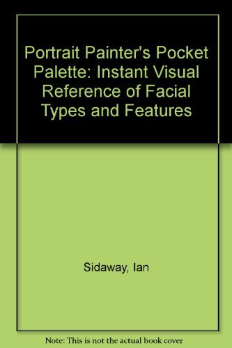 Beispielbild fr Portrait Painter's Pocket Palette: Instant Visual Reference of Facial Types and Features zum Verkauf von WorldofBooks