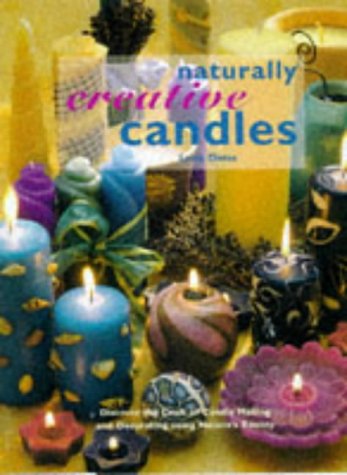 Beispielbild fr Naturally Creative Candles zum Verkauf von Book Haven