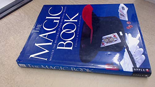 9781850768104: The Magic Book: Master the Mysteries of Over 150 Magic Tricks