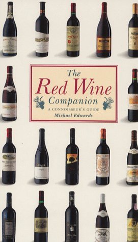 Stock image for The Red Wine Companion: A Connoisseurs Guide (Companions) for sale by Reuseabook