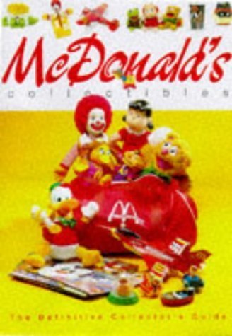 Stock image for McDonald's Collectibles: The Definitive Collector's Guide for sale by Greener Books
