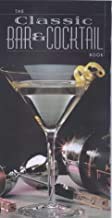 Imagen de archivo de The Classic Bar and Cocktail Book a la venta por WorldofBooks