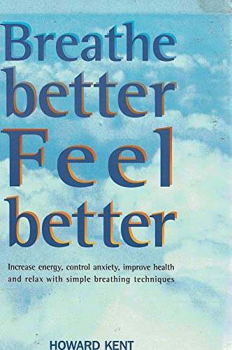 Imagen de archivo de Breathe Better, Feel Better a la venta por WorldofBooks