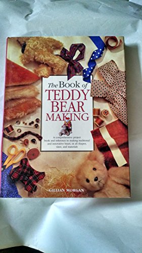 9781850769590: The Book of Teddy Bear Making