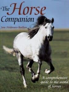 Stock image for The Horse Companion: A Comprehensive Guide to the World of Horses for sale by Reuseabook