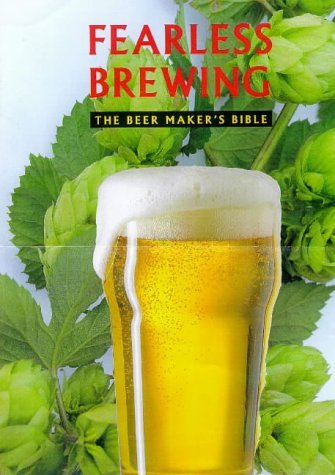 Mastering Homebrew: The Beer Maker's Bible - Kunath, Brian