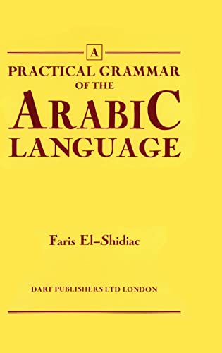 Stock image for Practical Grammar of the Arabic Language for sale by ThriftBooks-Dallas