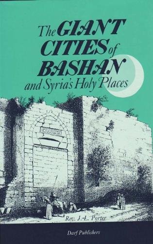 Imagen de archivo de GIANT CITIES OF BASHAN AND SYRIA'S HOLY PLACES a la venta por Revaluation Books