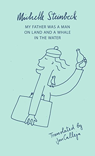 Imagen de archivo de My Father was a Man on Land and a Whale in the Water a la venta por AwesomeBooks