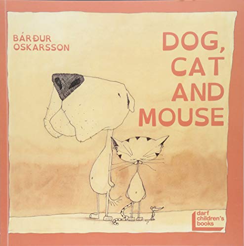 Stock image for Dog, Cat and Mouse (Paperback) for sale by Grand Eagle Retail