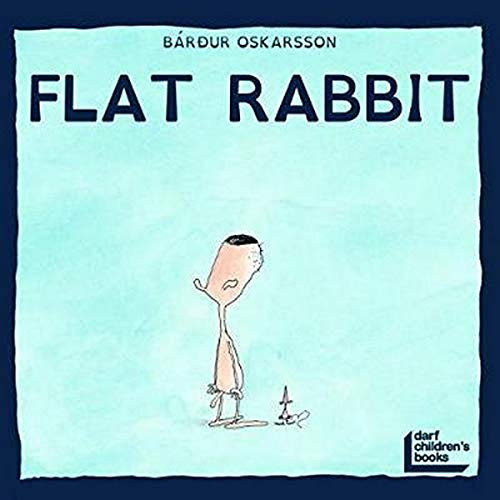 Stock image for The Flat Rabbit for sale by WorldofBooks