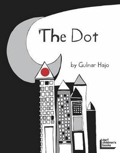 9781850773290: The Dot That Couldn't Sit Still
