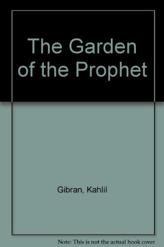 The Garden of the Prophet (9781850779988) by Kahlil Gibran