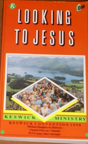 Beispielbild fr Keswick Ministry: Looking to Jesus zum Verkauf von WorldofBooks