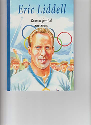 Beispielbild fr Eric Liddell: Running for God zum Verkauf von WorldofBooks