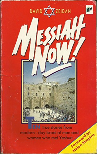 Beispielbild fr Messiah Now!: Ten True Stories from Modern-day Israel zum Verkauf von WorldofBooks