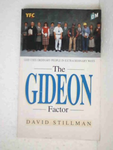 Beispielbild fr The Gideon Factor: How God Uses Ordinary People in Extraordinary Ways zum Verkauf von AwesomeBooks